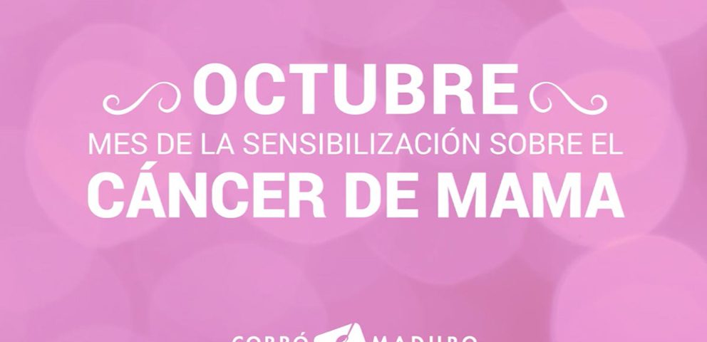 Octubre Mes de la Lucha Contra el Cáncer de Mamá y Próstata